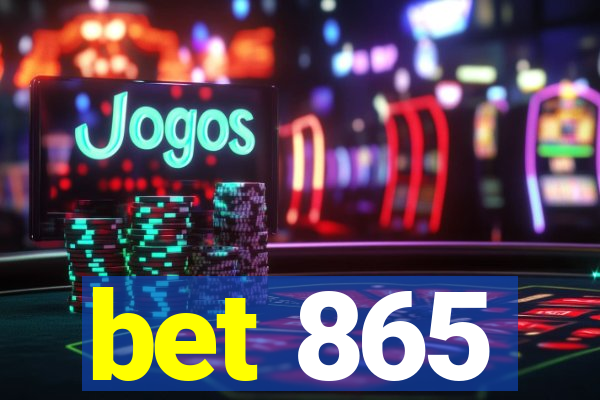 bet 865